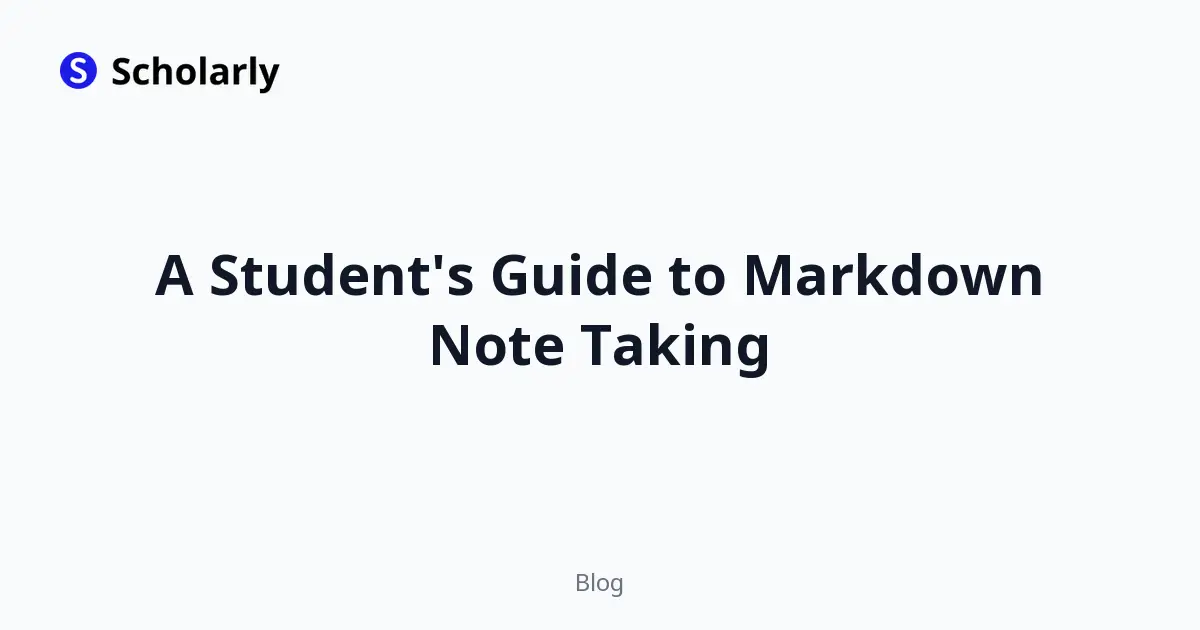 A Student's Guide to Markdown Note Taking
