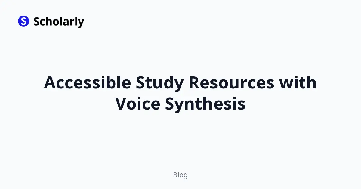 Accessible Study Resources with Voice Synthesis
