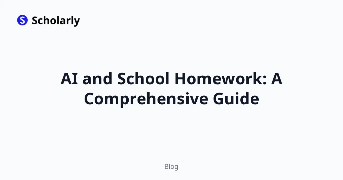 AI and School Homework: A Comprehensive Guide