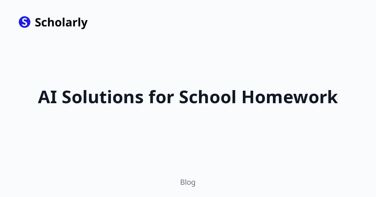 AI Solutions for School Homework