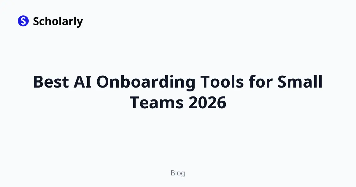 Best AI Onboarding Tools for Small Teams 2026