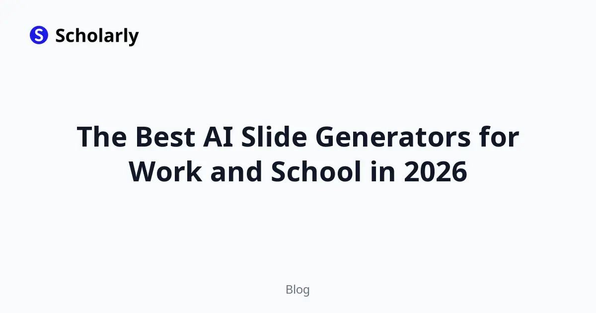 The Best AI Slide Generators for Work and School in 2026