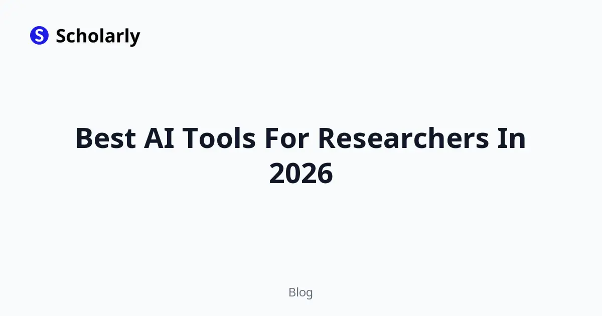 Best AI Tools For Researchers In 2026