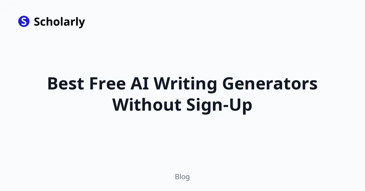 Best Free AI Writing Generators Without Sign-Up
