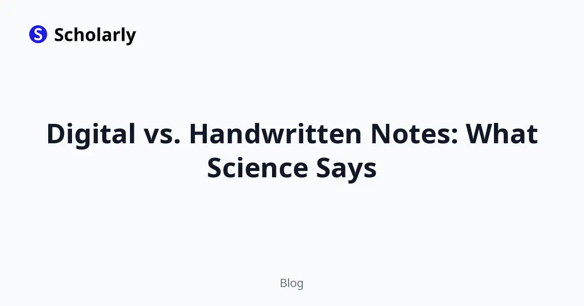 Digital vs. Handwritten Notes: What Science Says