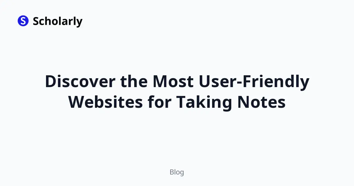 Discover the Most User-Friendly Websites for Taking Notes
