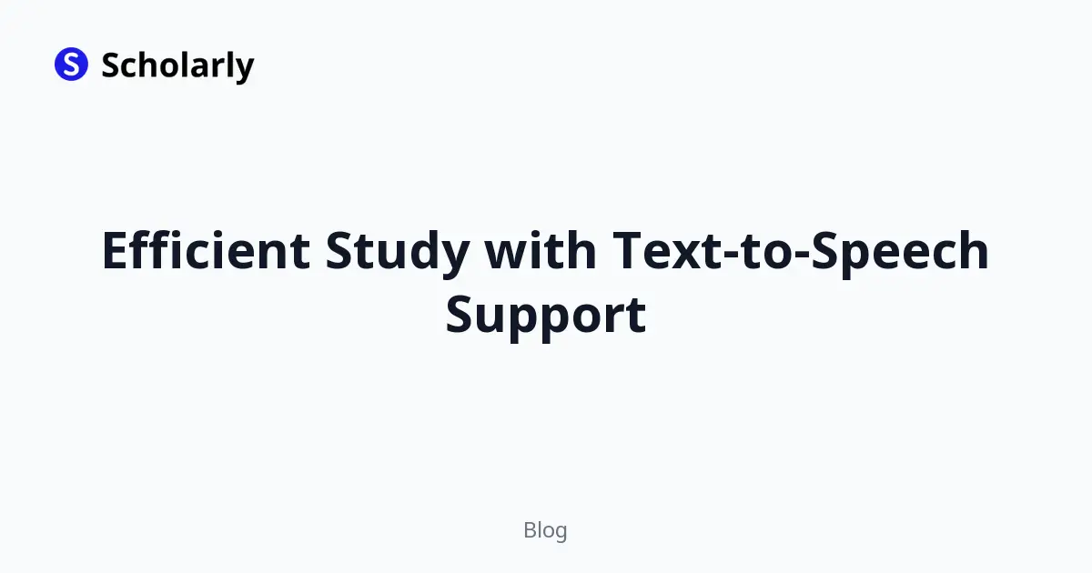 Efficient Study with Text-to-Speech Support