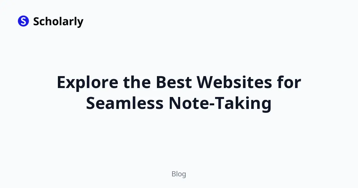 Explore the Best Websites for Seamless Note-Taking
