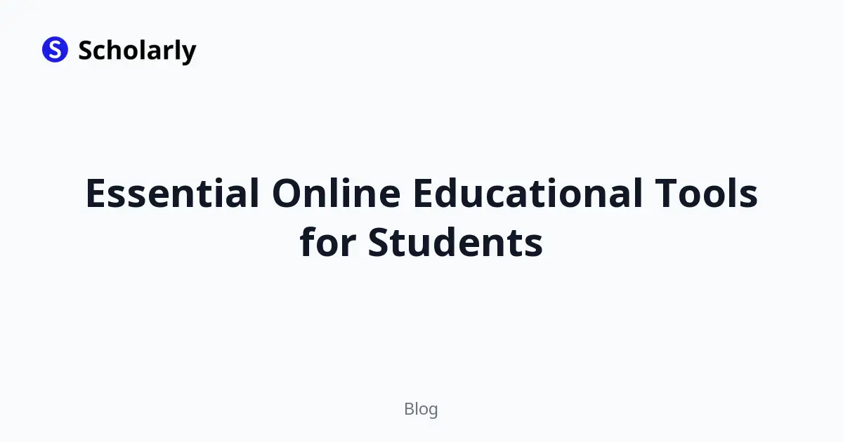Essential Online Educational Tools for Students