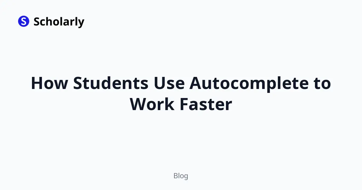 How Students Use Autocomplete to Work Faster
