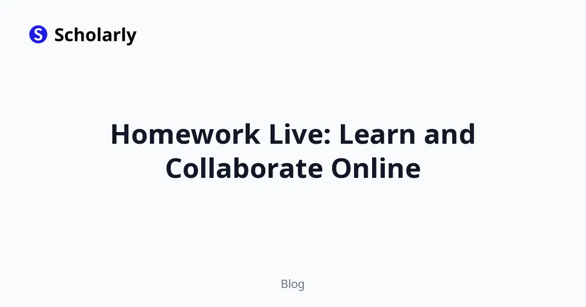 Homework Live: Learn and Collaborate Online