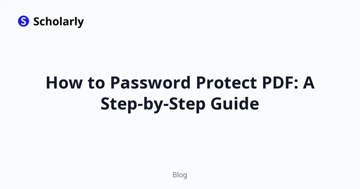 How to Password Protect PDF: A Step-by-Step Guide