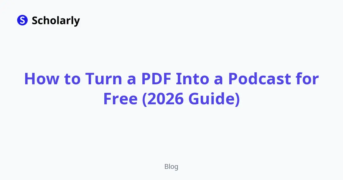 How to Turn a PDF Into a Podcast for Free (2026 Guide)