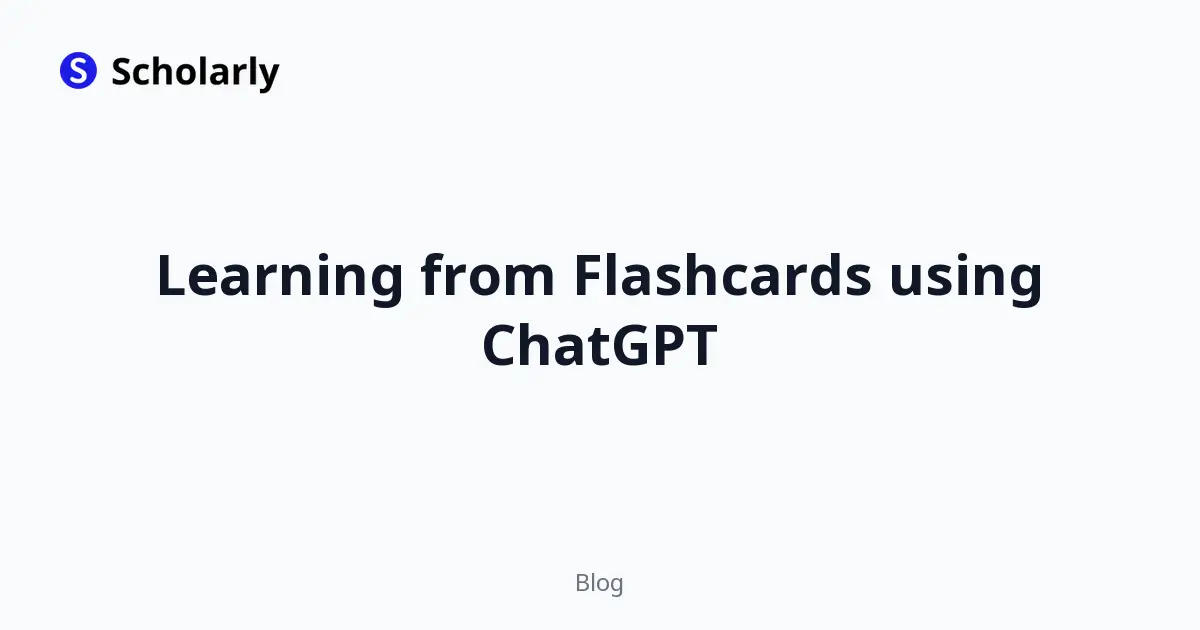 Learning from Flashcards using ChatGPT