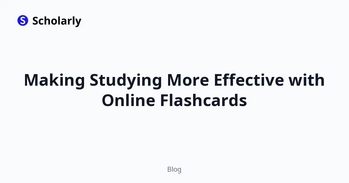 Making Studying More Effective with Online Flashcards