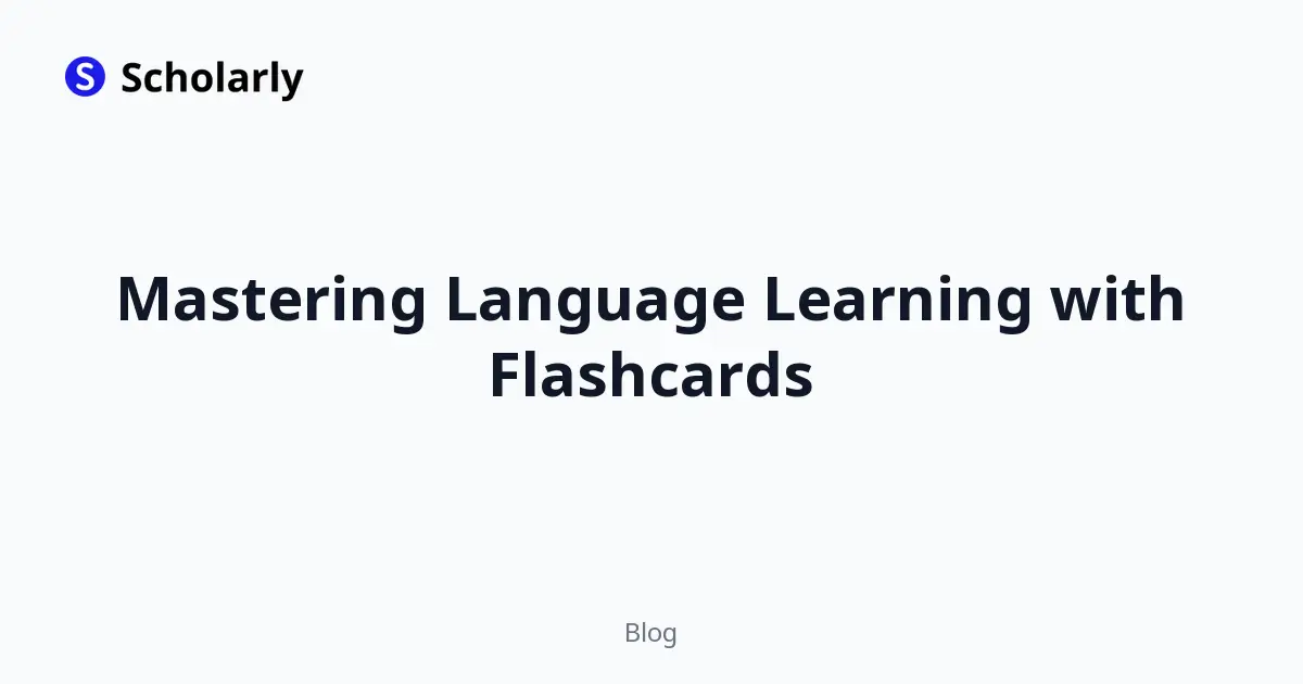Mastering Language Learning with Flashcards