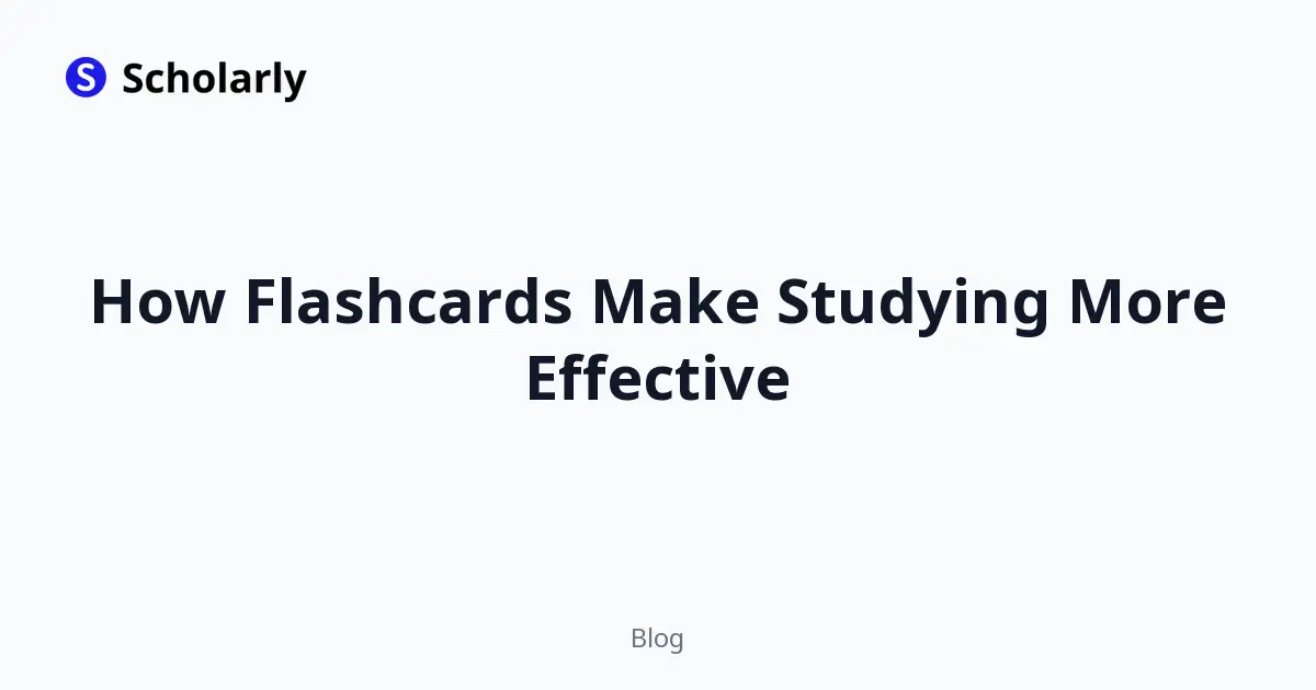 How Flashcards Make Studying More Effective