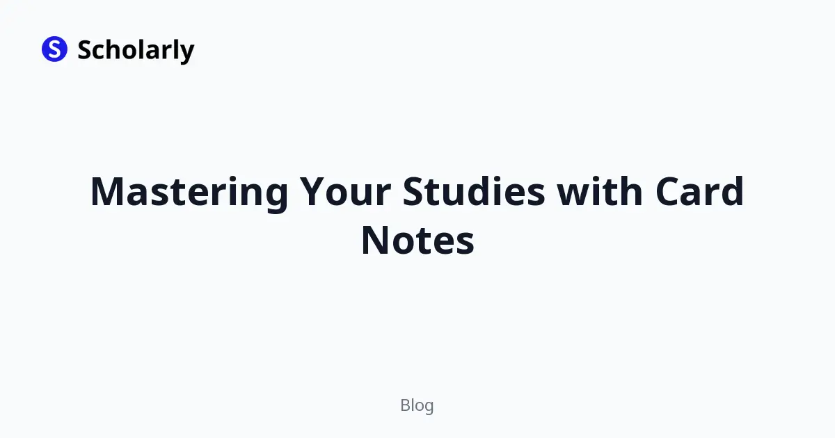 Mastering Your Studies with Card Notes