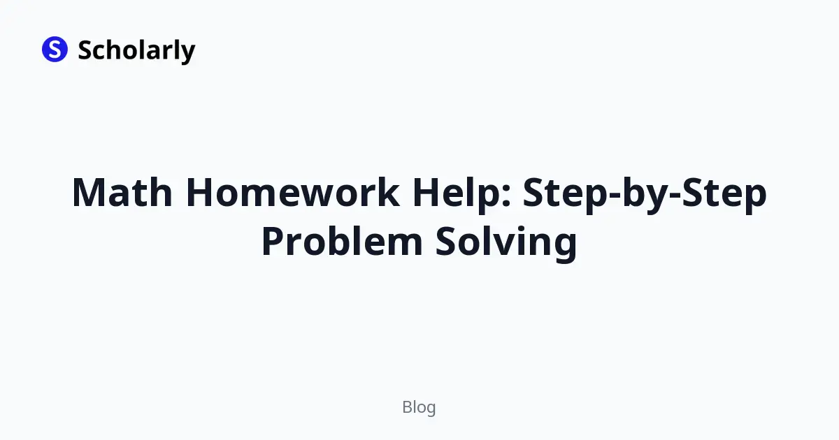 Math Homework Help: Step-by-Step Problem Solving