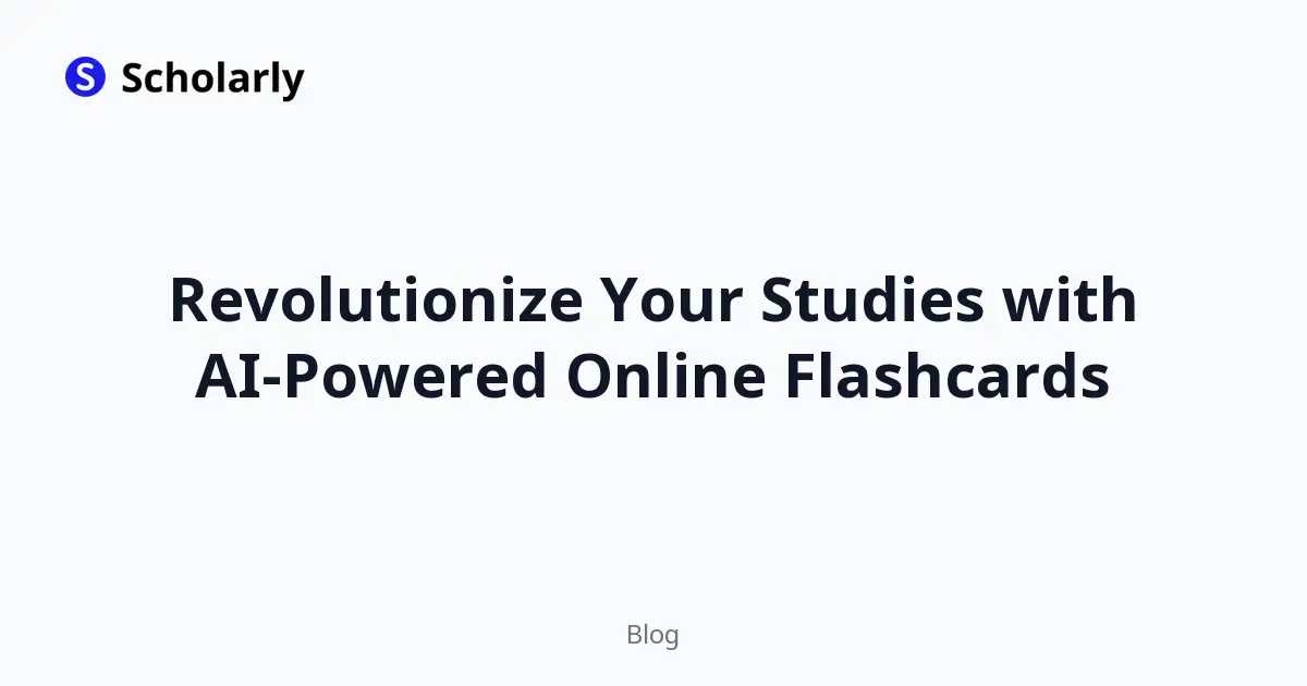 Revolutionize Your Studies with AI-Powered Online Flashcards
