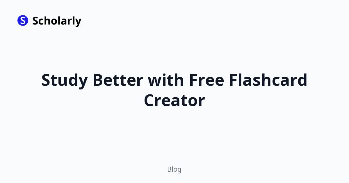 Study Better with Free Flashcard Creator