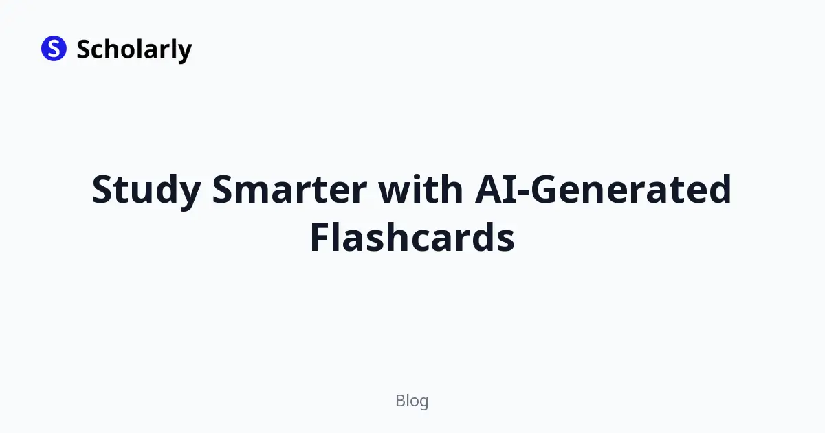 Study Smarter with AI-Generated Flashcards
