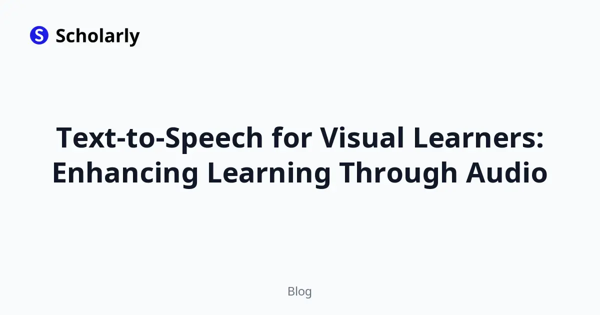 Text-to-Speech for Visual Learners: Enhancing Learning Through Audio