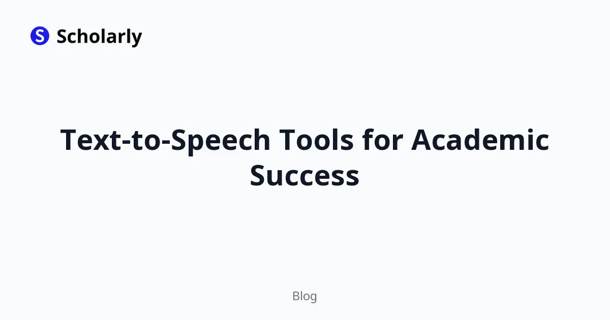 Text-to-Speech Tools for Academic Success