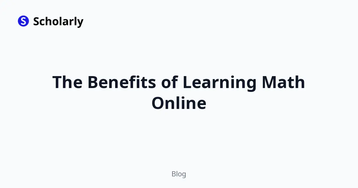 The Benefits of Learning Math Online