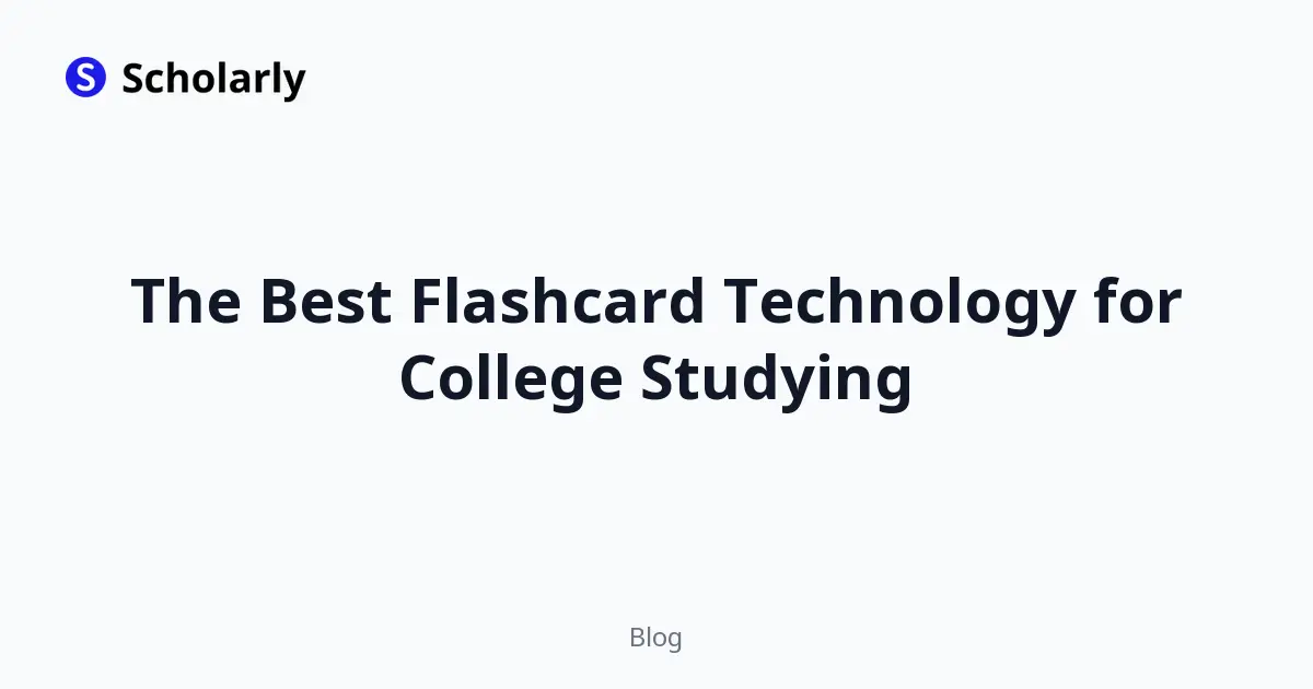 The Best Flashcard Technology for College Studying