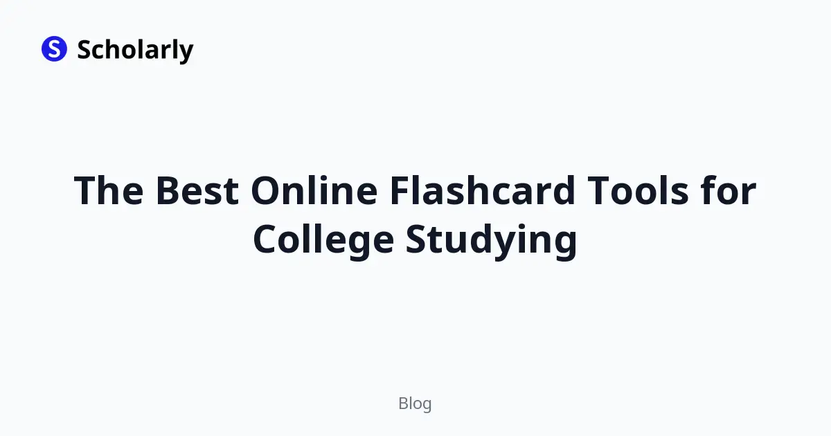 The Best Online Flashcard Tools for College Studying