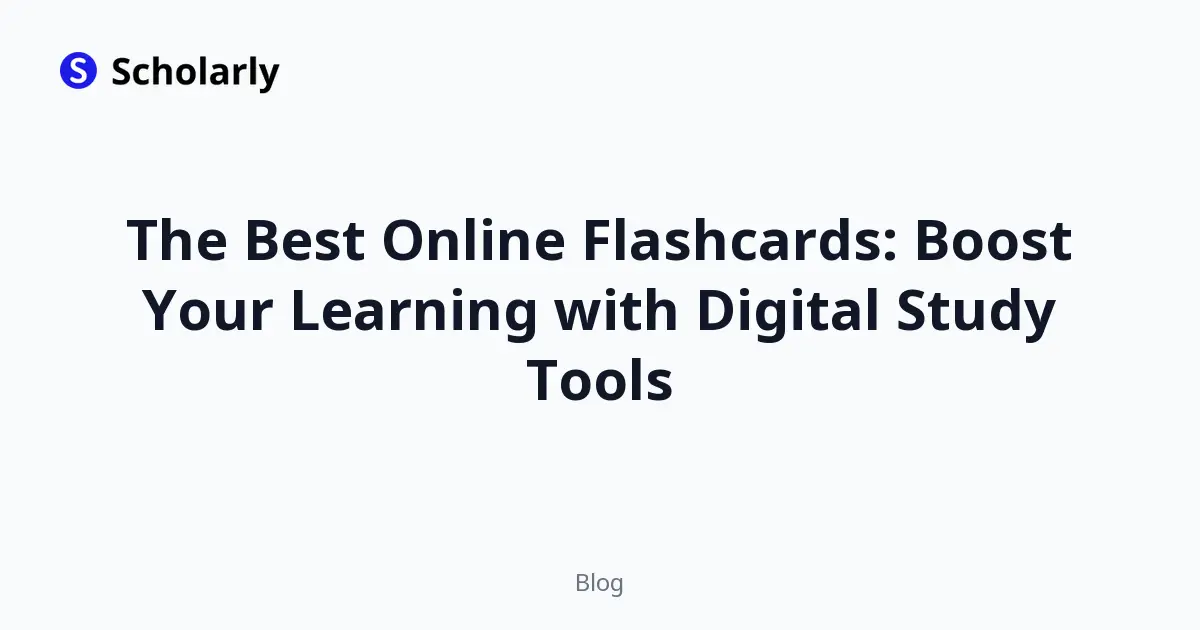 The Best Online Flashcards: Boost Your Learning with Digital Study Tools