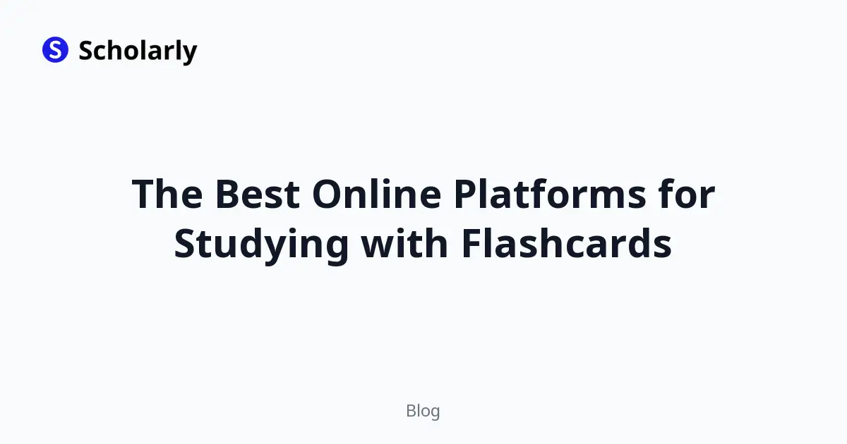 The Best Online Platforms for Studying with Flashcards