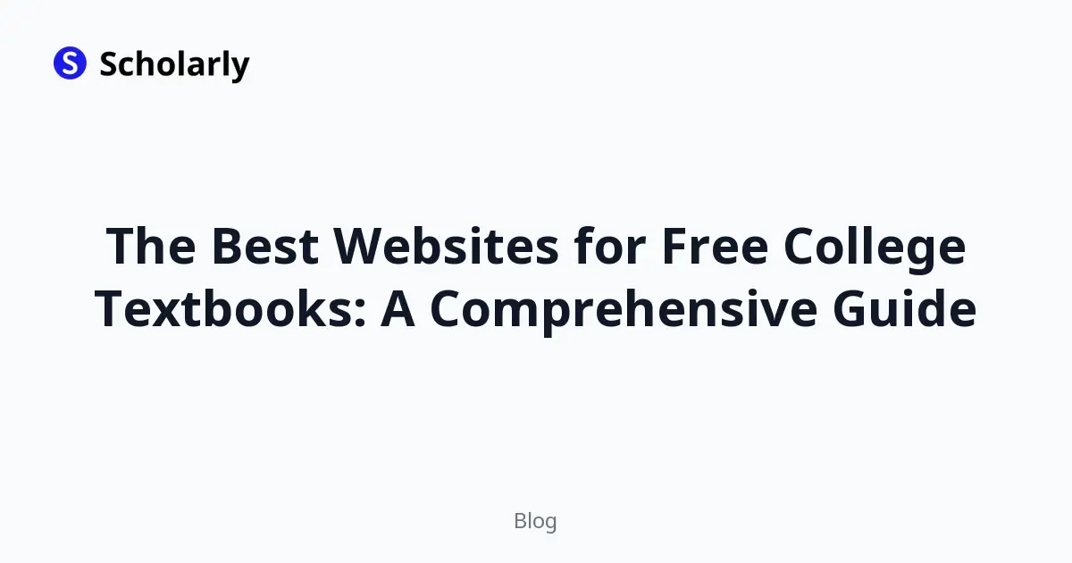 The Best Websites for Free College Textbooks: A Comprehensive Guide