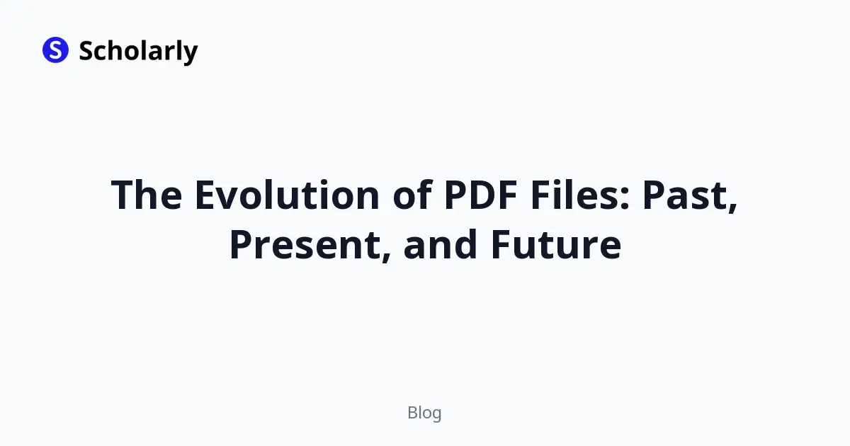The Evolution of PDF Files: Past, Present, and Future