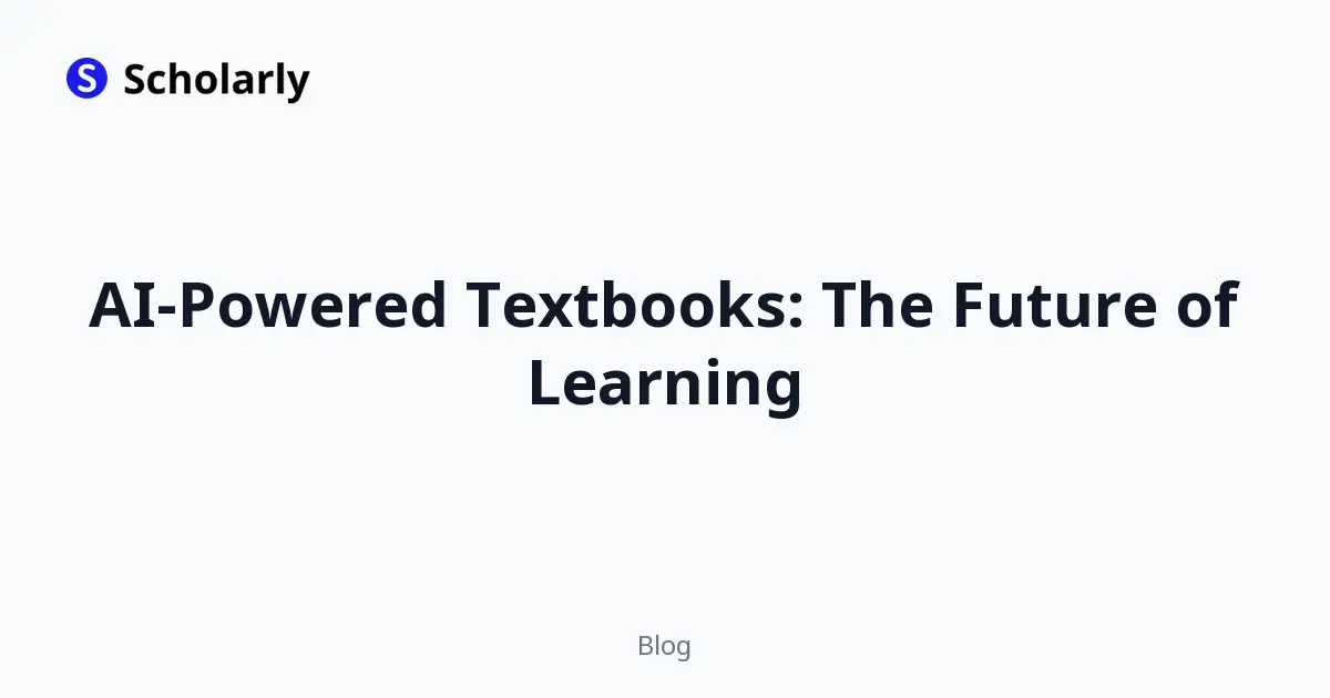 AI-Powered Textbooks: The Future of Learning