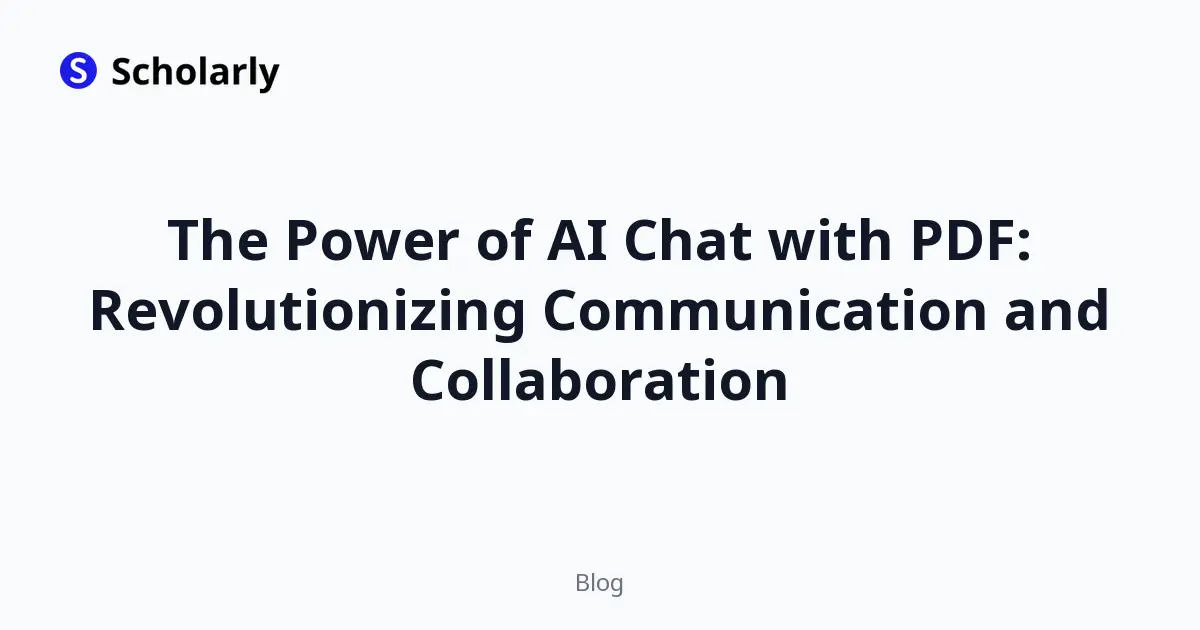 The Power of AI Chat with PDF: Revolutionizing Communication and Collaboration
