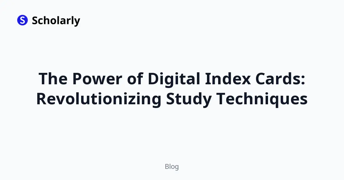 The Power of Digital Index Cards: Revolutionizing Study Techniques