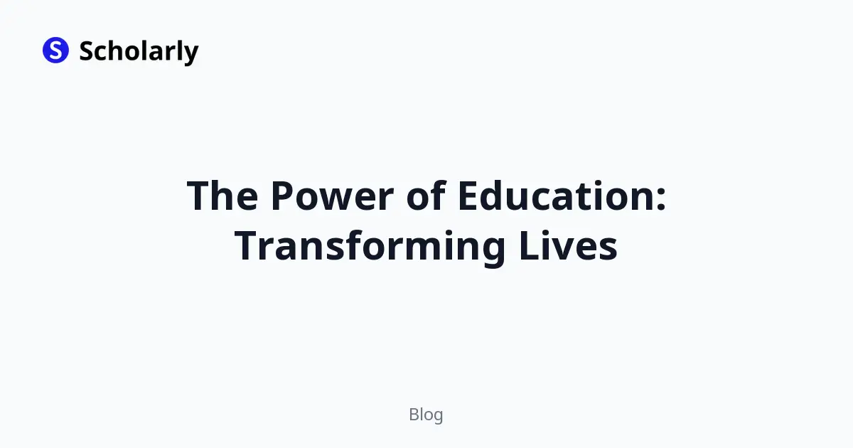 The Power of Education: Transforming Lives