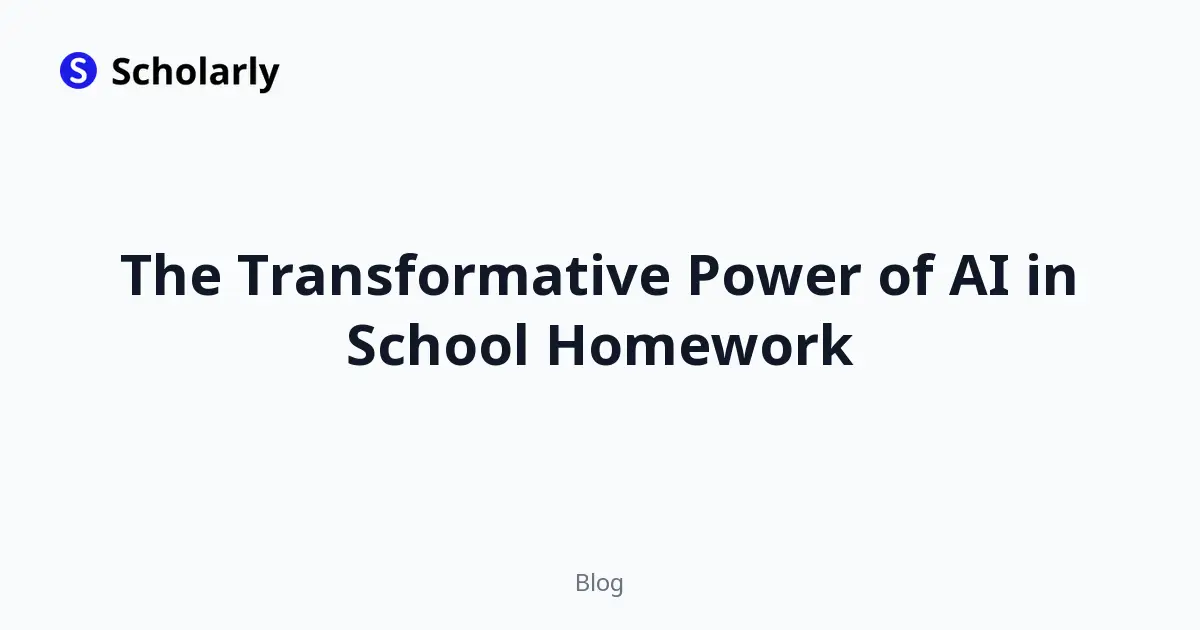The Transformative Power of AI in School Homework