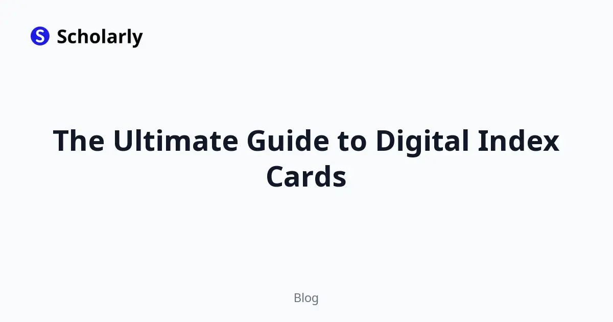 The Ultimate Guide to Digital Index Cards