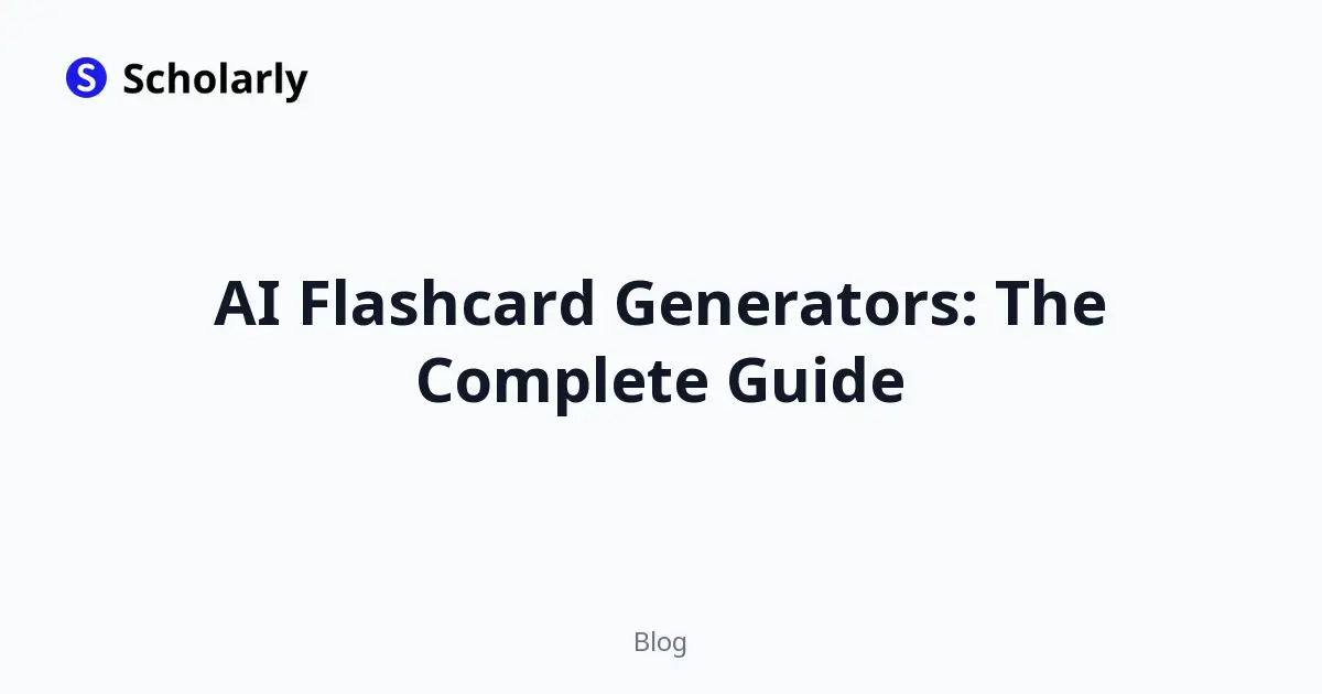 AI Flashcard Generators: The Complete Guide