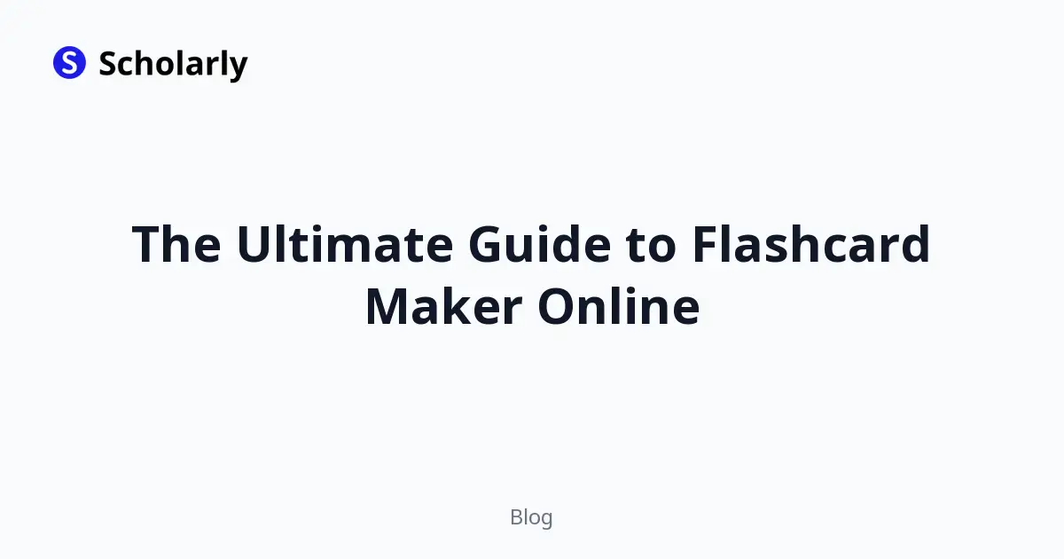 The Ultimate Guide to Flashcard Maker Online