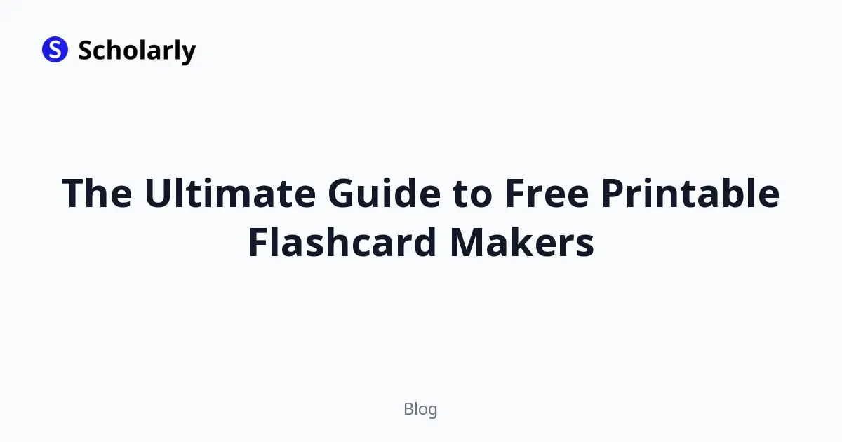 The Ultimate Guide to Free Printable Flashcard Makers