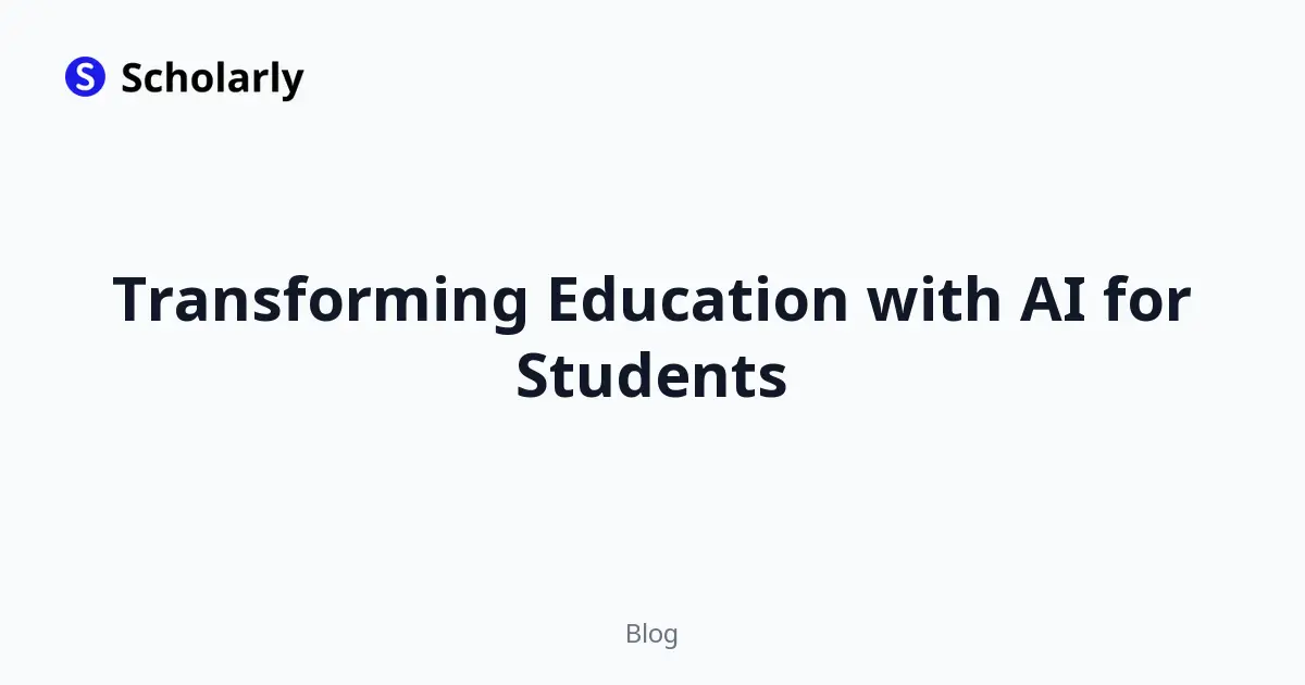 Transforming Education with AI for Students