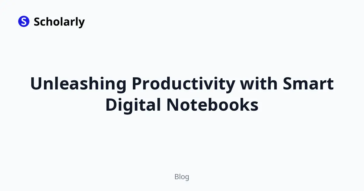 Unleashing Productivity with Smart Digital Notebooks