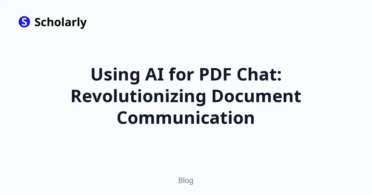 Using AI for PDF Chat: Revolutionizing Document Communication