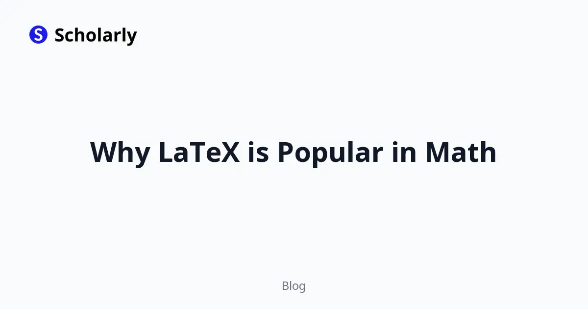 Why LaTeX is Popular in Math