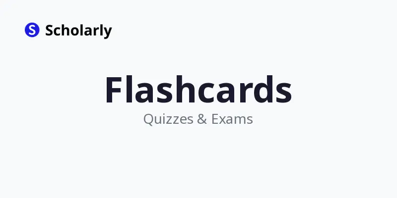 Flashcards, Quizzes, and Exams
